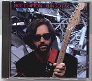 Eric Clapton - Run So Far